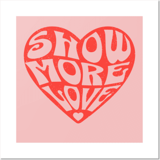 Show More Love Cute Valentines Day Heart Lover Hearts Retro Posters and Art